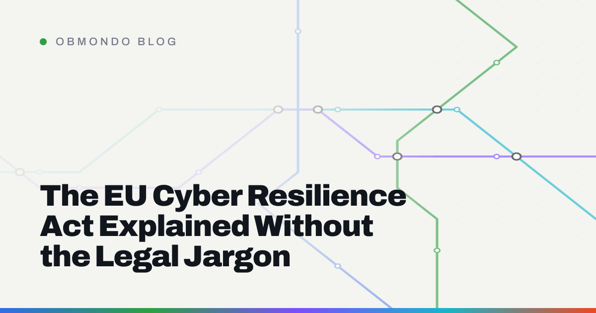 The EU Cyber Resilience Act Explained Without the Legal Jargon